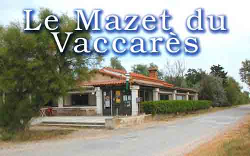Restaurant LE MAZET DU VACCARES