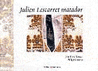  JULIEN LESCARRET MATADOR - Cliquer pour plus d'infos...