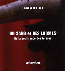 Du sang et des larmes - De la souffrance des toreros